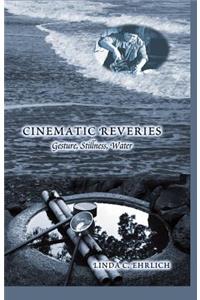 Cinematic Reveries