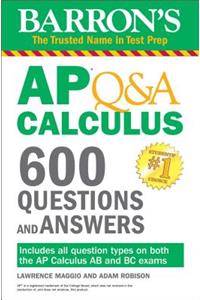 Barron's AP Q&A Calculus: 600 Questions and Answers