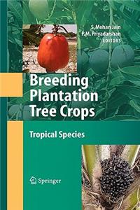 Breeding Plantation Tree Crops: Tropical Species