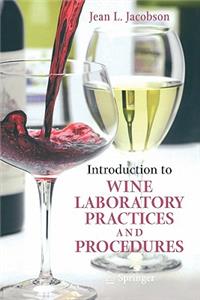 Introduction to Wine Laboratory Practices and Procedures