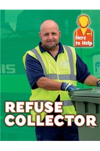 Here to Help: Refuse Collector