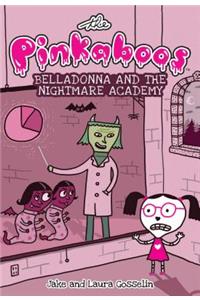 Pinkaboos: Belladonna and the Nightmare Academy