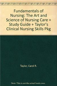 Fundamentals of Nursing: The Art and Science of Nursing Care + Study Guide + Taylor's Clinical Nursing Skills Pkg