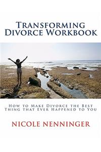 Transforming Divorce Workbook