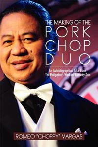 Making of the Porkchop Duo