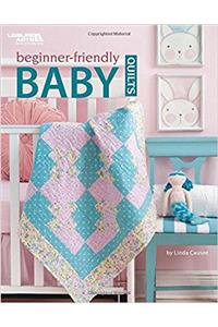 Beginner-Friendly Baby Quilts