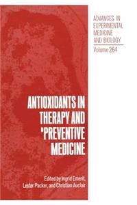 Antioxidants in Therapy and Preventive Medicine