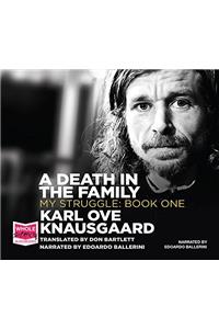 DEATH IN THE FAMILY: MY STRUGGLE, BOOK 1