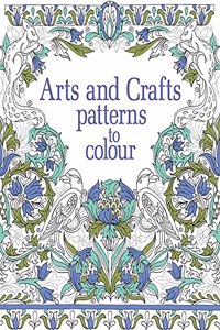 Arts & Crafts Patterns to Colour