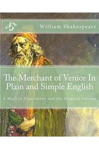 The Merchant of Venice In Plain and Simple English