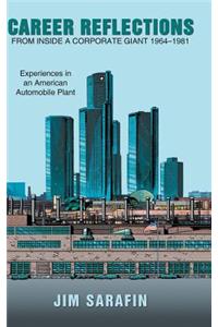 Career Reflections from Inside a Corporate Giant 1964-1981
