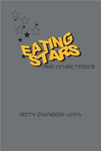 Eating Stars and Other Tidbits