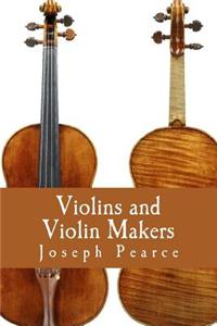Violins and Violin Makers