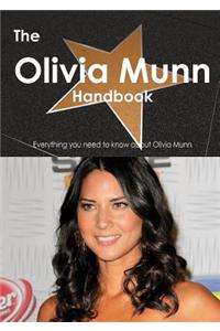 The Olivia Munn Handbook - Everything You Need to Know about Olivia Munn