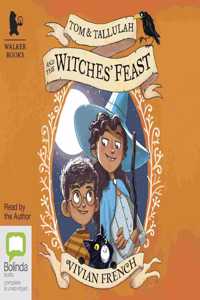 Tom & Tallulah and the Witches' Feast