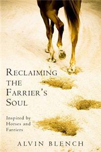 Reclaiming the Farrier's Soul