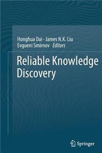 Reliable Knowledge Discovery