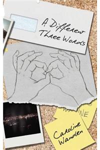 A Different Three Words