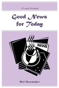 Good News for Today