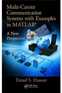 Multi-Carrier Communication Systems with Examples in MATLAB®