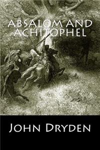 Absalom and Achitophel (Annotated)