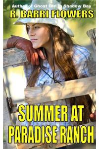 Summer at Paradise Ranch