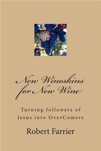 New Wineskins for New Wine