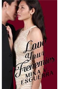 Love Your Frenemies
