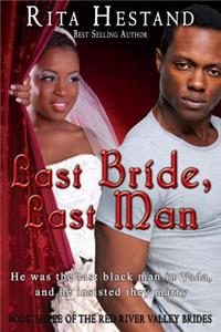 Last Bride, Last Man (Book Three of the Red River Valley Brides)