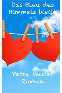 Das Blau des Himmels bleibt