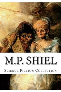 M.P. Shiel, Science Fiction Collection