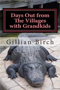 Days Out from The Villages with Grandkids
