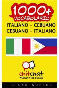 1000+ Italiano - Cebuano Cebuano - Italiano Vocabolario