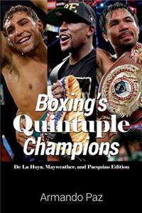 Boxing's Quintuple Champions