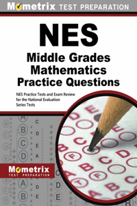 NES Middle Grades Mathematics Practice Questions