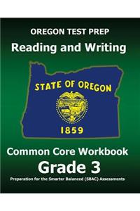 OREGON TEST PREP Reading and Writing Common Core Workbook Grade 3