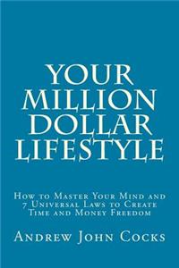 Your Million Dollar Lifestyle