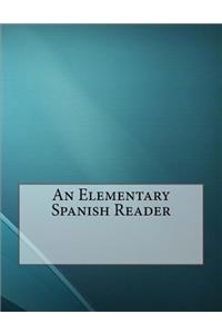 An Elementary Spanish Reader