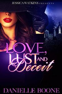 Love, Lust and Deceit