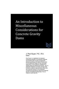 Introduction to Miscellaneous Considerations for Concrete Gravity Dams
