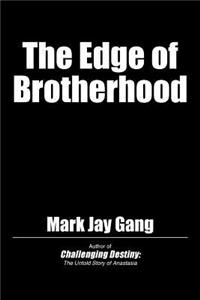 The Edge of Brotherhood