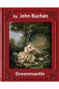 Greenmantle (1916), by John Buchan (novel)