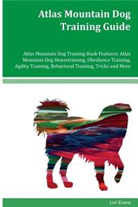 Atlas Mountain Dog Training Guide Atlas Mountain Dog Training Book Features