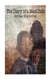 The Diary Of A ManChild