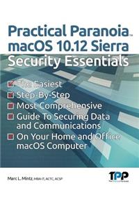 Practical Paranoia: macOS 10.12 Sierra Security Essentials