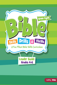 Bible Skills Drills and Thrills: Green Cycle - Grades 4-6 Leader Kit