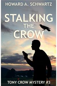 Stalking the Crow
