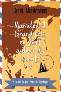 Mamilou et Grand-père en short autour du monde - 2