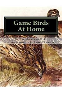 Game Birds At Home