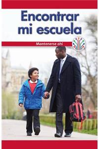 Encontrar Mi Escuela: Mantenerse Ahí (Finding My School: Sticking to It)